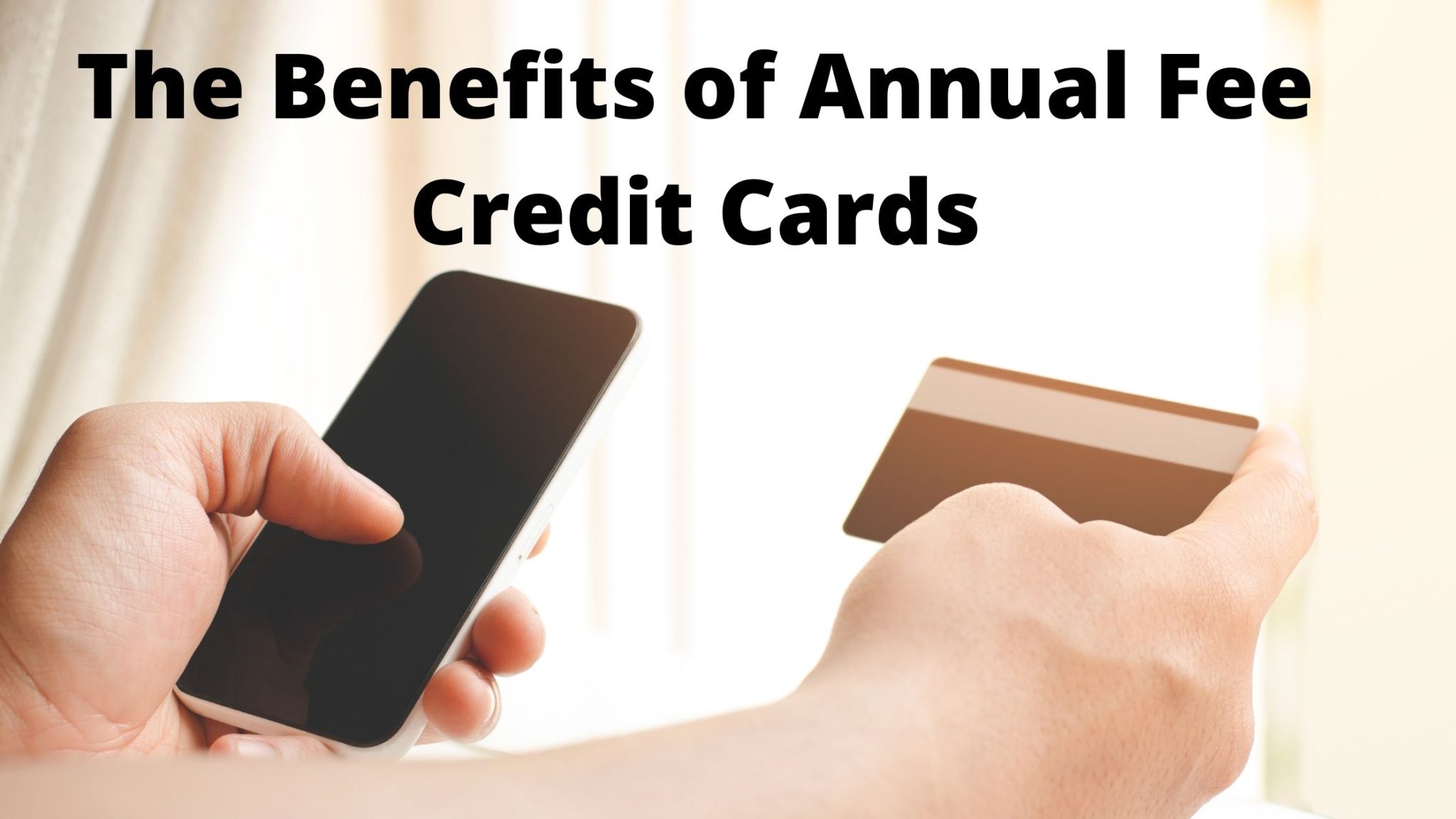 Is Annual Fee On Credit Card Worth It